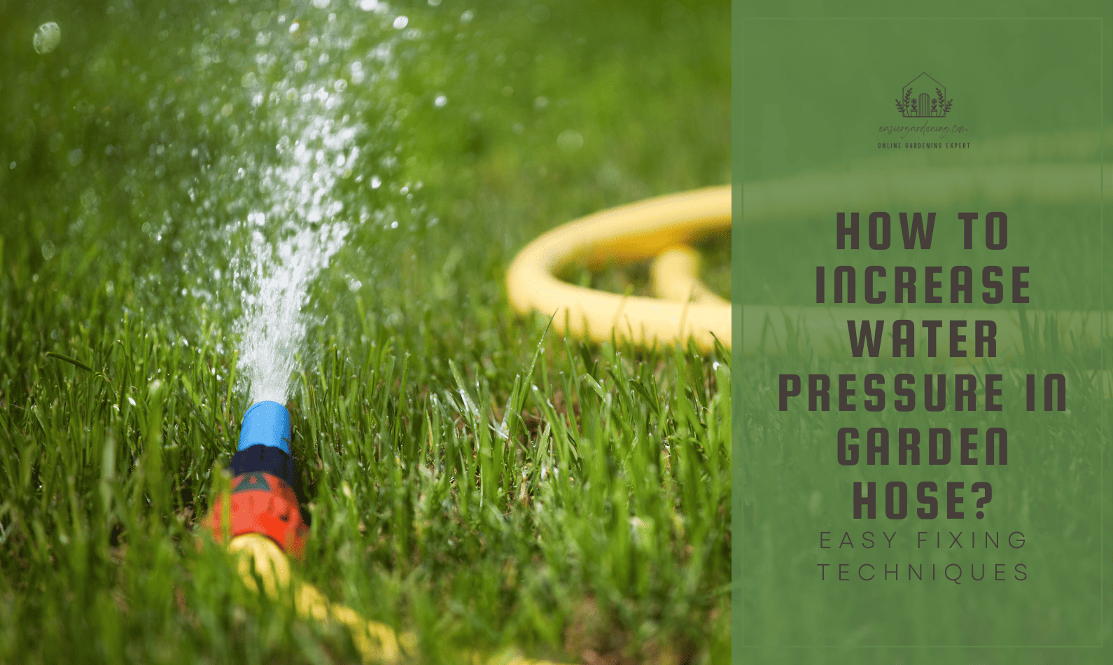 How to Increase Water Pressure in Garden Hose?