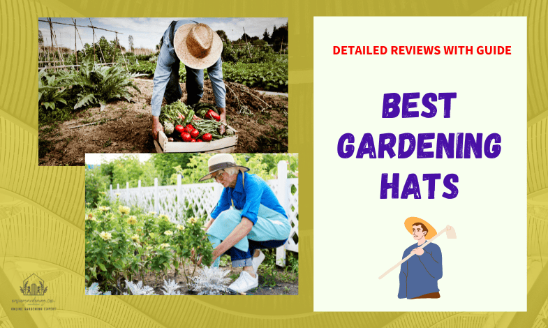 Best Gardening Hats