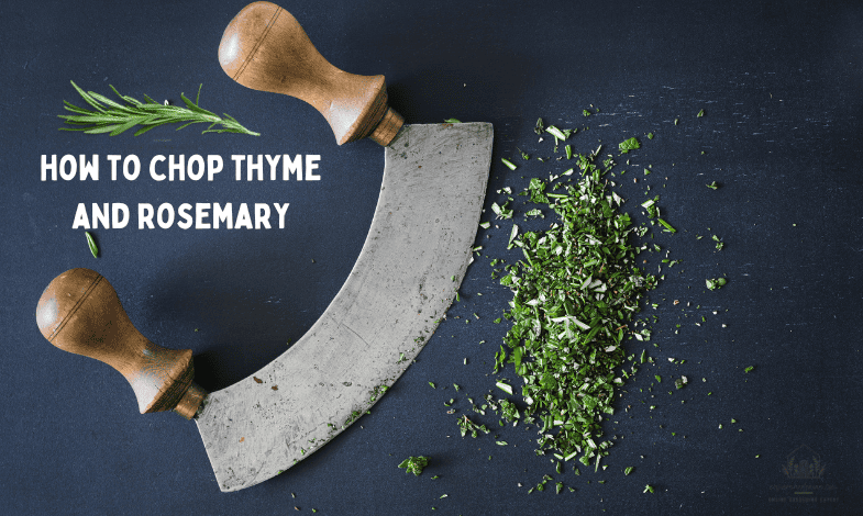 how to chop thyme and rosemary